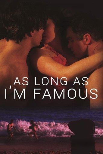 As Long As I'm Famous film afişi