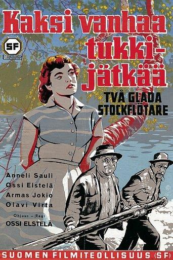 Kaksi vanhaa tukkijätkää film afişi