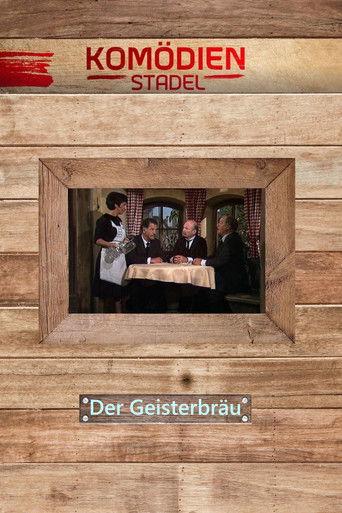 Der Komödienstadel - Der Geisterbräu film afişi