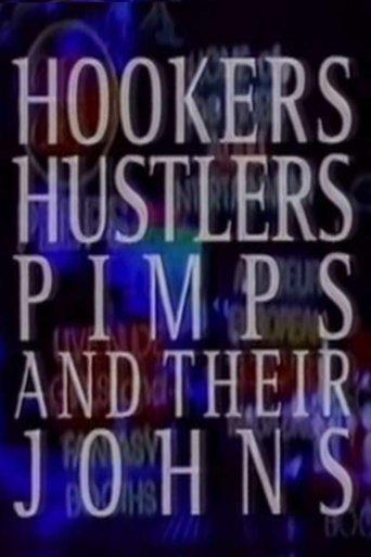 Hookers, Hustlers, Pimps and Their Johns film afişi