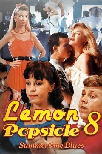 Summertime Blues: Lemon Popsicle VIII film afişi