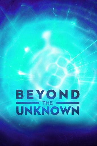 Beyond the Unknown dizi afişi