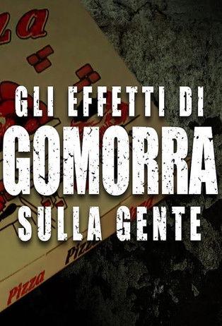Gli effetti di Gomorra sulla gente dizi afişi