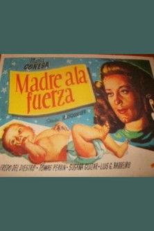 Madre a la fuerza film afişi