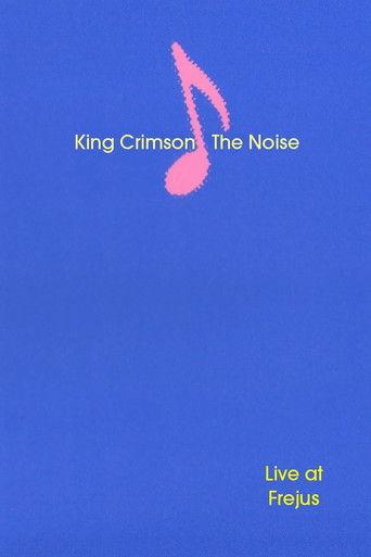 King Crimson: The Noise (Live at Frejus) film afişi