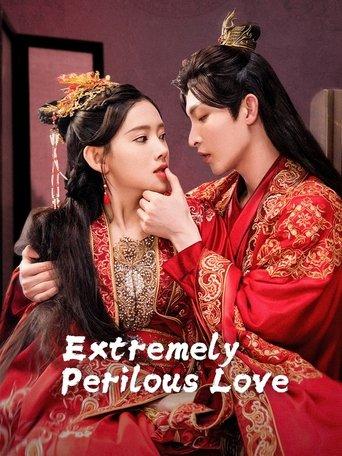 Extremely Perilous Love dizi afişi