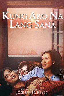 Kung Ako Na Lang Sana film afişi