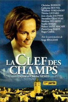La Clef des Champs dizi afişi