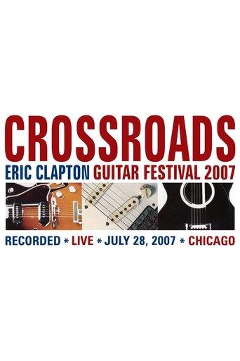 Eric Clapton's Crossroads Guitar Festival 2007 film afişi