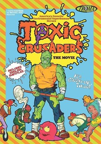Toxic Crusaders: The Movie film afişi