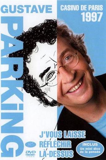 Gustave Parking - Je vous laisse réfléchir là-dessus film afişi