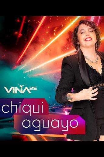 Festival de Viña del Mar 2025: Chiqui Aguayo film afişi