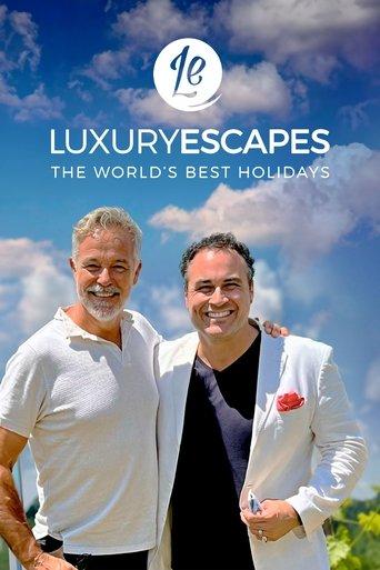 Luxury Escapes: The World's Best Holidays dizi afişi