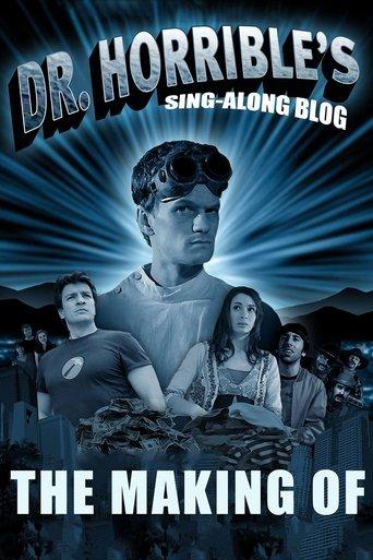 The Making of Dr. Horrible's Sing-Along Blog film afişi