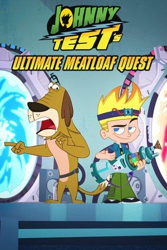 Johnny Test's Ultimate Meatloaf Quest film afişi