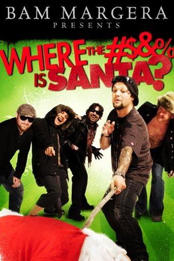 Bam Margera Presents: Where The #$&% Is Santa? film afişi