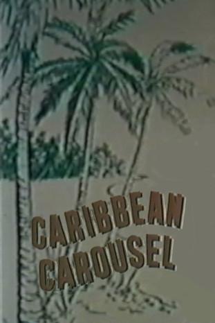 Caribbean Carousel film afişi