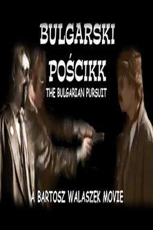 The Bulgarian Pursuit film afişi