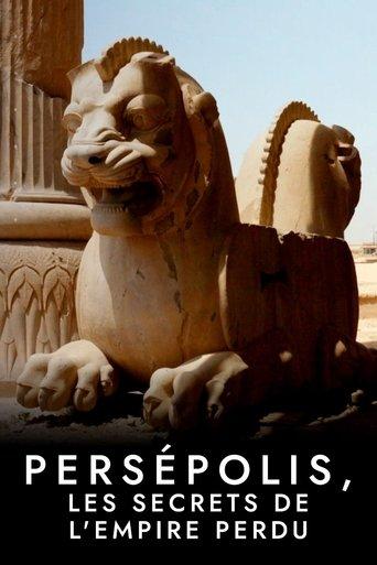 Persépolis, les secrets de l'empire perdu film afişi