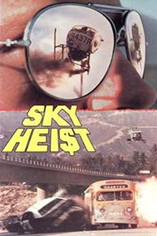 Sky Hei$t film afişi