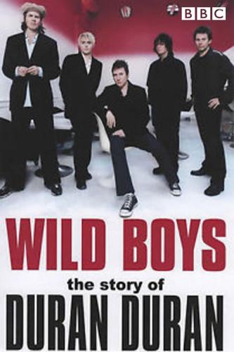 Wild Boys: The Story of Duran Duran film afişi