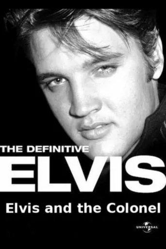 The Definitive Elvis: Elvis and the Colonel film afişi