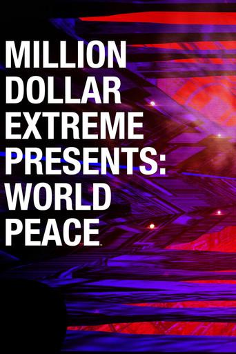 Million Dollar Extreme Presents: World Peace dizi afişi