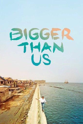 Bigger Than Us film afişi