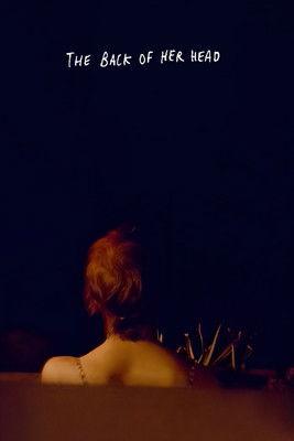 The Back of Her Head film afişi