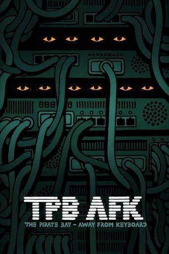 TPB AFK: The Pirate Bay - Away from Keyboard film afişi