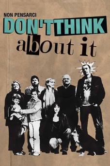 Don't Think About It film afişi