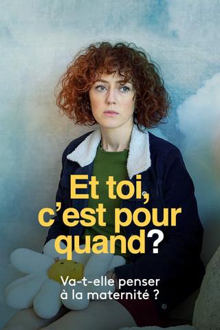 Et toi, c’est pour quand ? film afişi