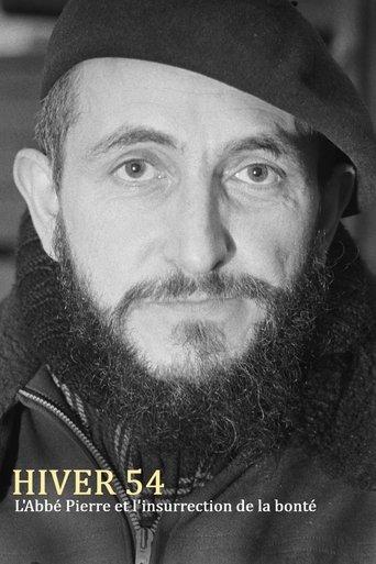 Hiver 54 : L'Abbé Pierre et l'insurrection de la bonté film afişi