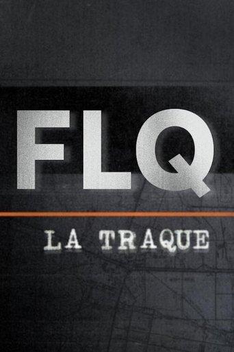 FLQ : la traque dizi afişi
