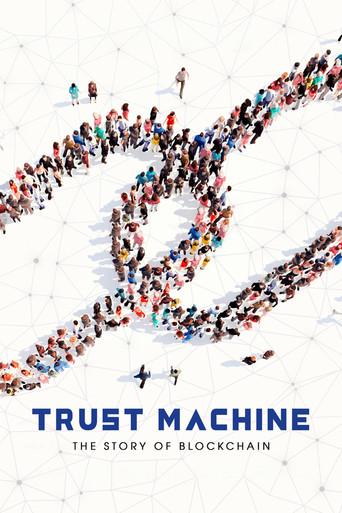 Trust Machine: The Story of Blockchain film afişi