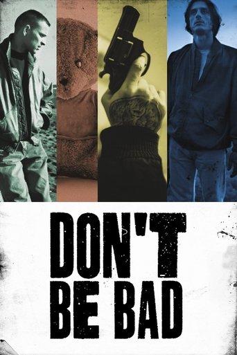 Don't Be Bad film afişi
