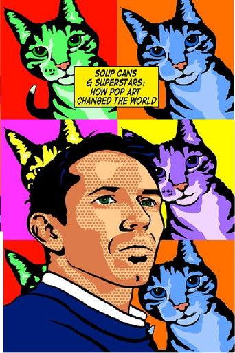 Soup Cans and Superstars: How Pop Art Changed the World film afişi