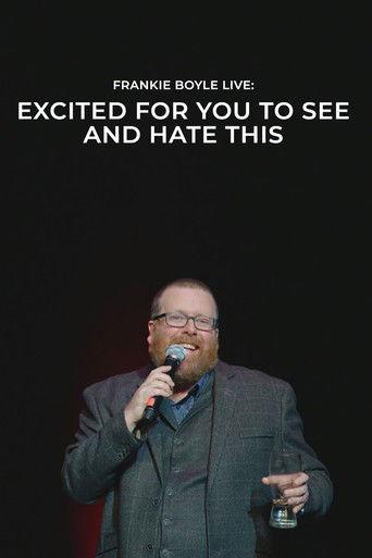 Frankie Boyle Live: Excited for You to See and Hate This film afişi