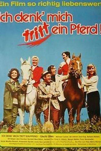 Ich denk', mich tritt ein Pferd film afişi
