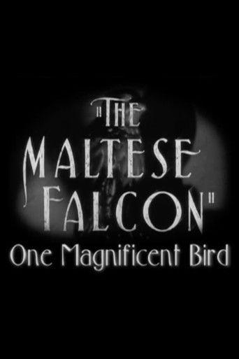 The Maltese Falcon: One Magnificent Bird film afişi