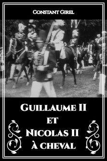 Guillaume II et Nicolas II à cheval film afişi