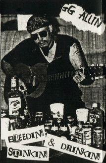 GG Allin: Bleedin', Stinkin' & Drinkin' film afişi