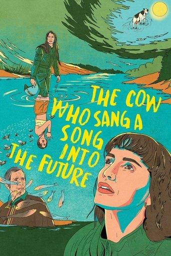 The Cow Who Sang a Song into the Future film afişi
