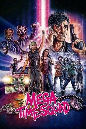 Mega Time Squad film afişi