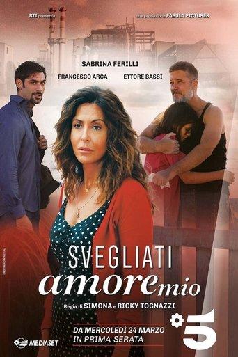 Svegliati amore mio dizi afişi