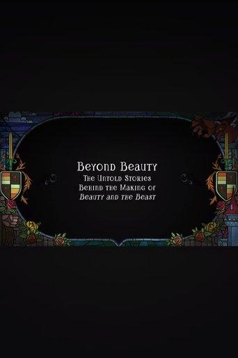Beyond Beauty: The Untold Stories Behind the Making of Beauty and the Beast film afişi
