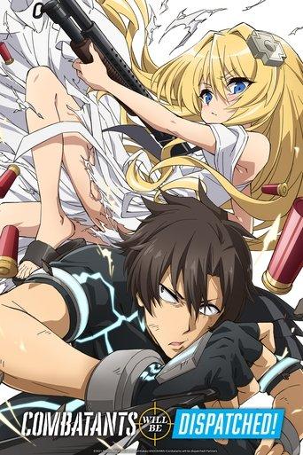 Combatants Will Be Dispatched! dizi afişi