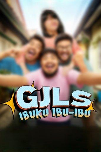 GJLS: Ibuku Ibu-Ibu film afişi