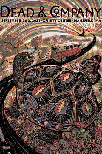 Dead & Company: 2021-09-02 Xfinity Center, Mansfield, MA film afişi