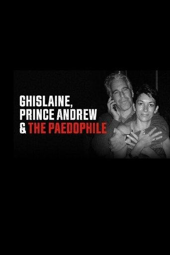 Ghislaine, Prince Andrew and the Paedophile film afişi